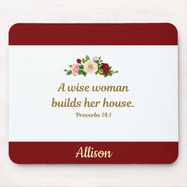 Tapis De Souris A Wise Woman - Proverbs 14:1 Personalized (Devant)