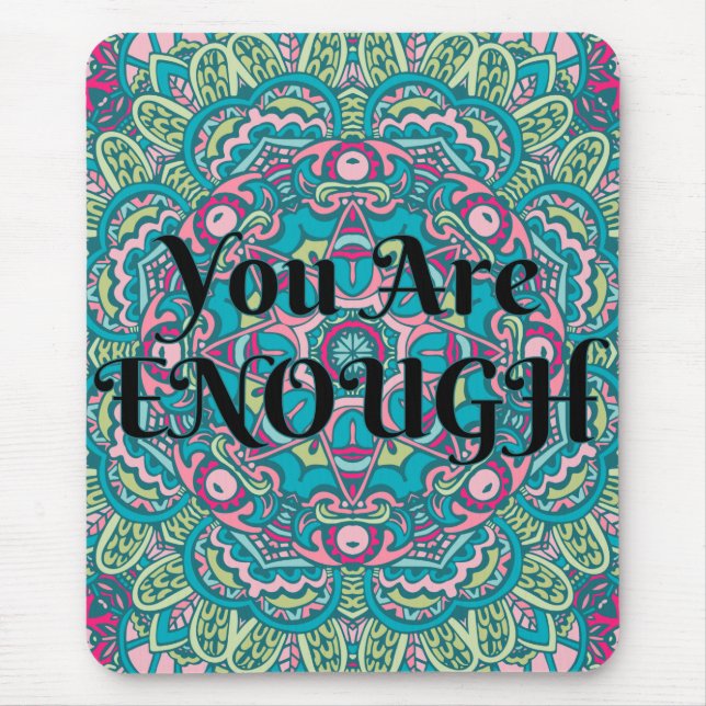 Tapis De Souris Abstrait Boho Mandala Vous Êtes Assez Affirmation (Devant)