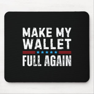 Tapis De Souris Acclamez Papa Remplissez Mon Portefeuille Encore U