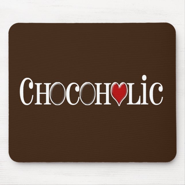 Tapis De Souris Accro du chocolat, amant de chocolat avec le coeur (Devant)