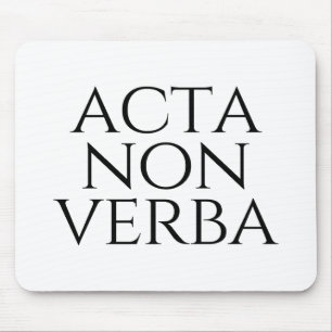 Tapis De Souris Acta Non Verba