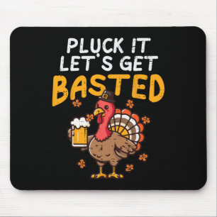 Tapis De Souris Action de grâce Pluck It Allons-y Sted Drôle d'aut