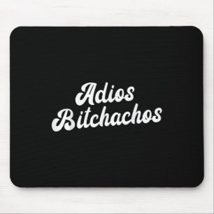Tapis De Souris Adios Achos Womens Cinco De Mayo Adios Achos
