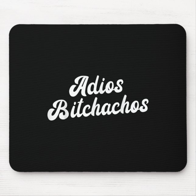 Tapis De Souris Adios Achos Womens Cinco De Mayo Adios Achos (Devant)