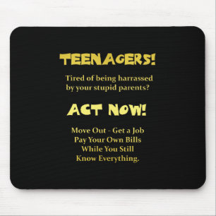 Tapis De Souris Adolescents drôles agissent maintenant blague