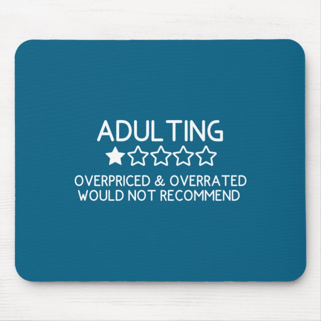 Tapis De Souris Adulting Shirt Funny Adul 1 Star Review  (Devant)