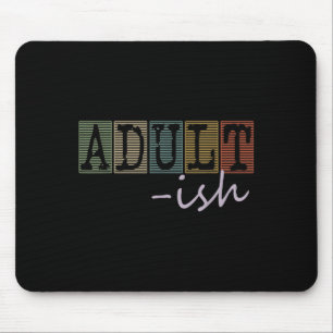 Tapis De Souris Adultish Funny Sayes Vintage Style Graphic Novel