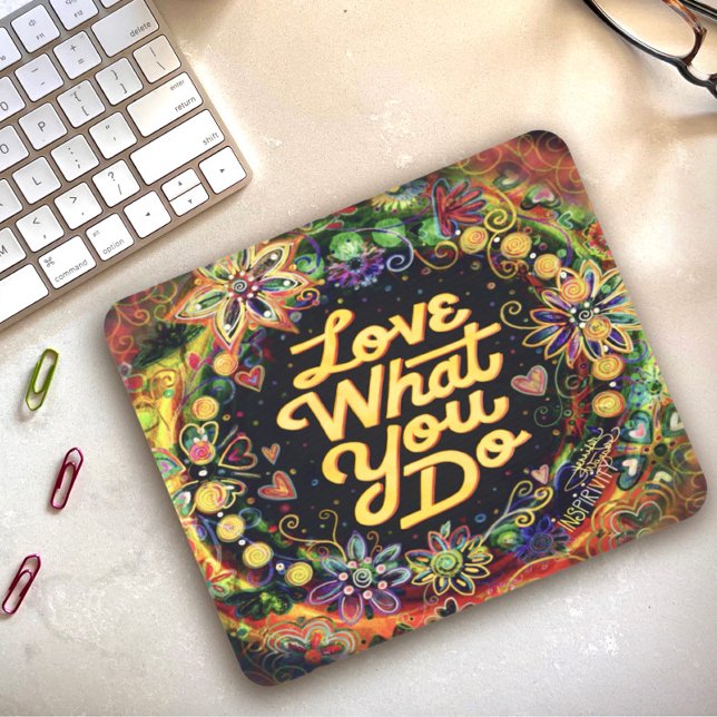 Tapis De Souris Aimer ce que vous faites CiterInspiritisme floral (Créateur téléchargé)