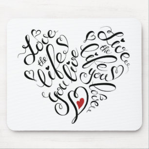 Tapis De Souris Aimez la vie où vous vivez