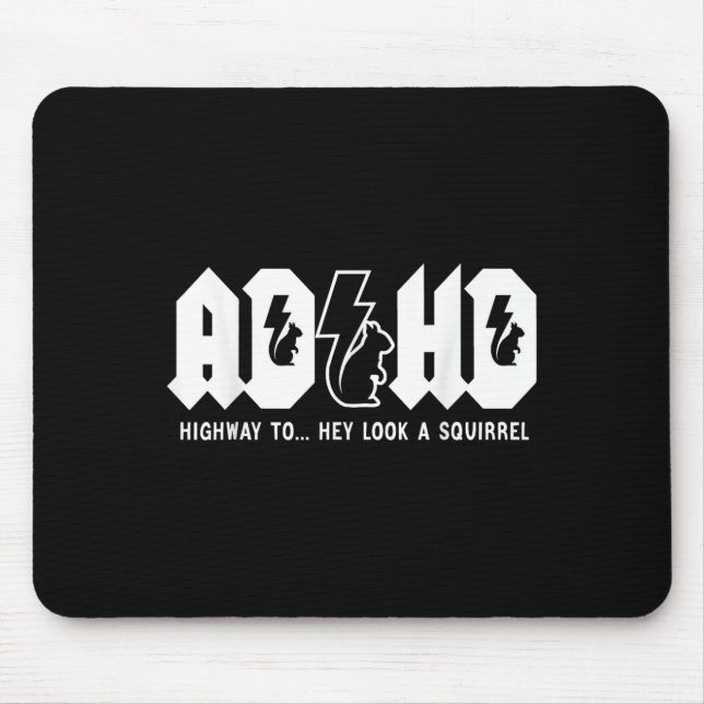 Tapis De Souris Ajouter L'Autoroute À... Regarde, Un Écureuil. Adh (Devant)