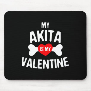 Tapis De Souris Akita est mon Saint-Valentin Akita Inu Chien