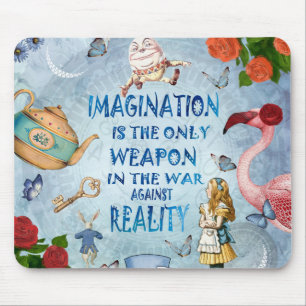 Tapis De Souris Alice In Wonderland Citation - Imagination