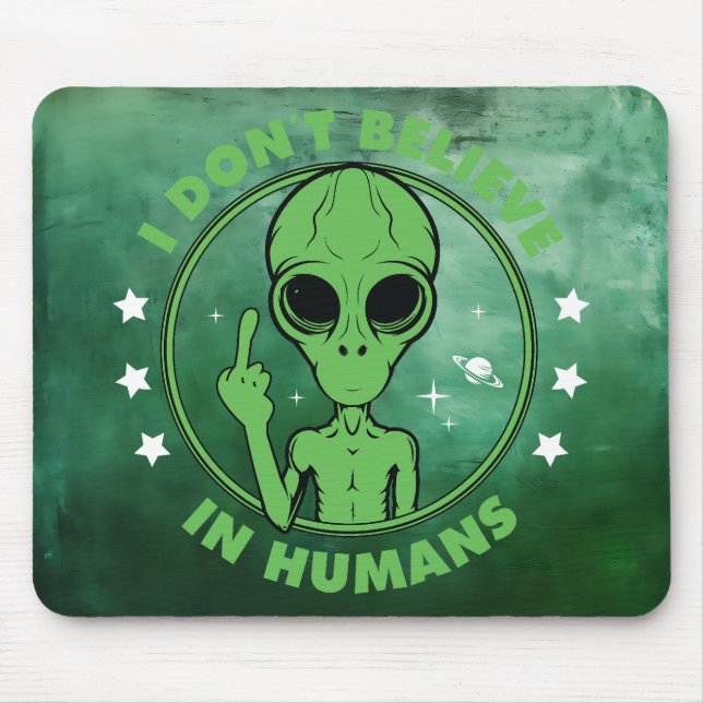 Tapis De Souris Alien anti-humain (Devant)