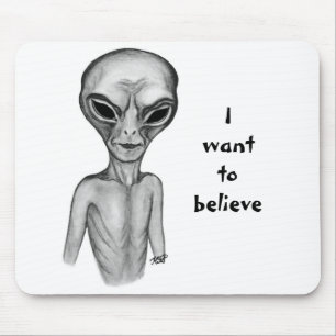 Tapis De Souris Alien gris, je veux croire