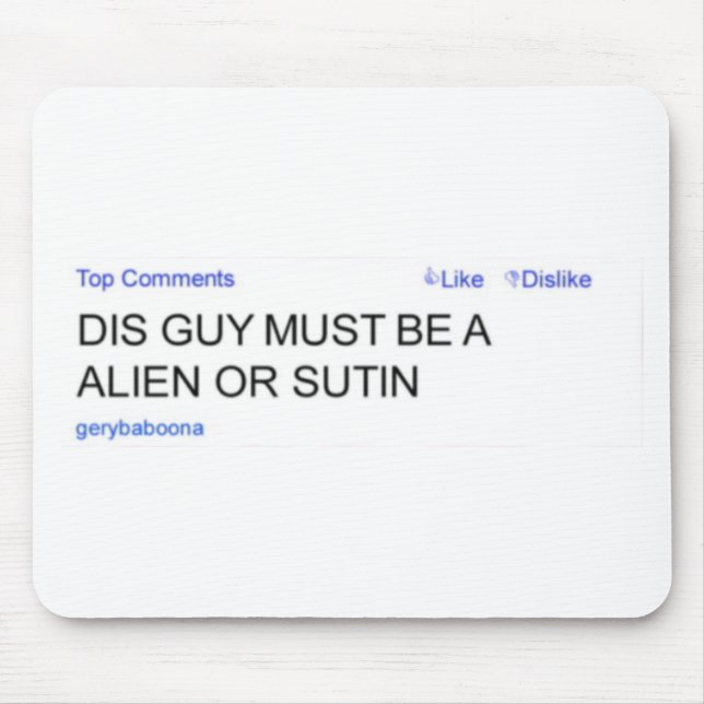 Tapis De Souris Alien ou Sutin Mousepad de Gery Baboona (Devant)