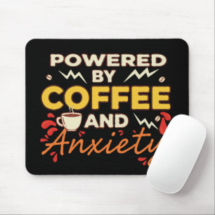 Tapis De Souris Alimenté par le Café et l'Anxiété Typographie Ré