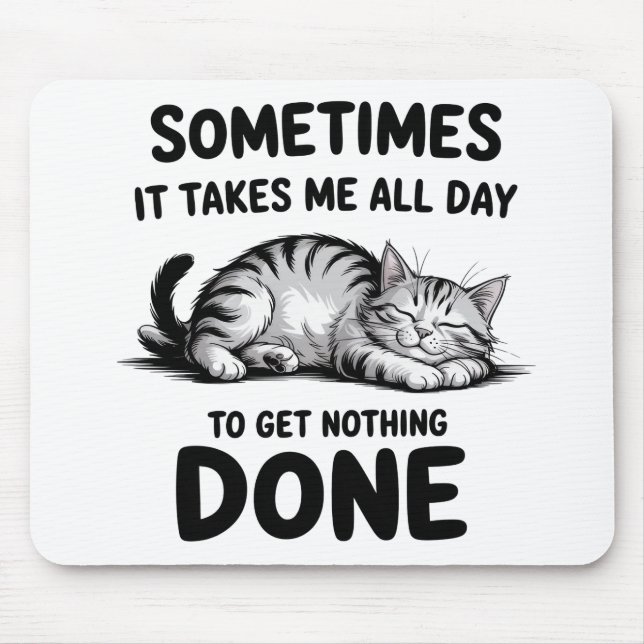 Tapis De Souris "All Day Doing Nothing" Funny Lazy Cat (Devant)