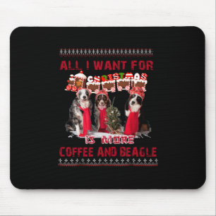 Tapis De Souris All I Want Beagle And Coffee