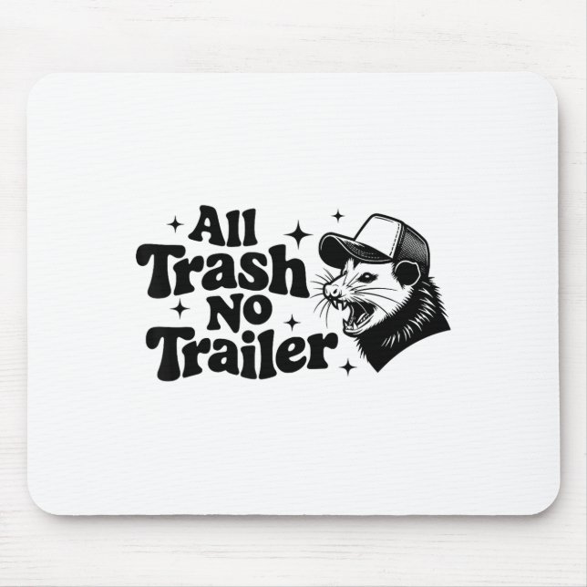 Tapis De Souris All Trash No Trailer Redneck Ironic Ossum Quote Gi (Devant)