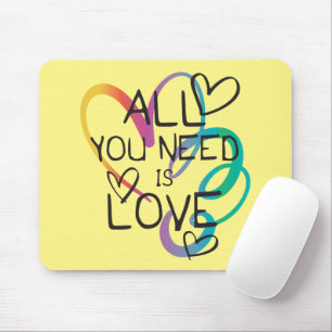 Tapis De Souris All You Need is Love