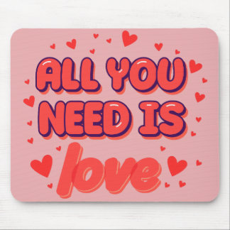 Tapis De Souris “All You Need Is Love” Mouse Pad
