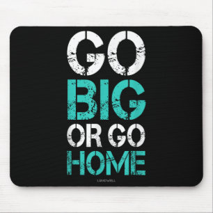 Tapis De Souris Allez Gros Ou Rentrez Chez Vous - Bodybuilding Mot