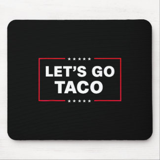 Tapis De Souris Allons manger des tacos pour hommes femmes drôle 