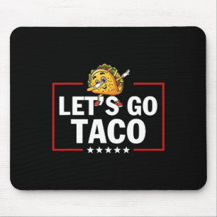 Tapis De Souris Allons Taco Drôle Trump Toujours Dégonfle 23