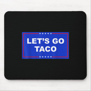 Tapis De Souris Allons-y Taco Drôle 