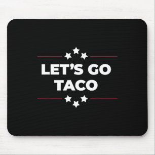 Tapis De Souris Allons-y Taco Drôle Allons-y Taco Quatre Juillet 1