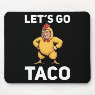 Tapis De Souris Allons-y Taco Drôle Trump Costume Poulet Drôle