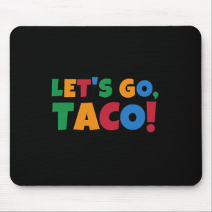 Tapis De Souris Allons-y Taco' Poulet Trump Tarif 