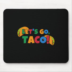 Tapis De Souris Allons-y Taco' Poulet Trump Tarif 1