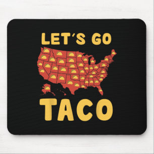Tapis De Souris Allons-y Taco T-shirt drôle Allons-y Taco 4