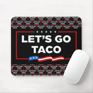 Tapis De Souris Allons-y Taco Trump toujours chickens dehors drôle