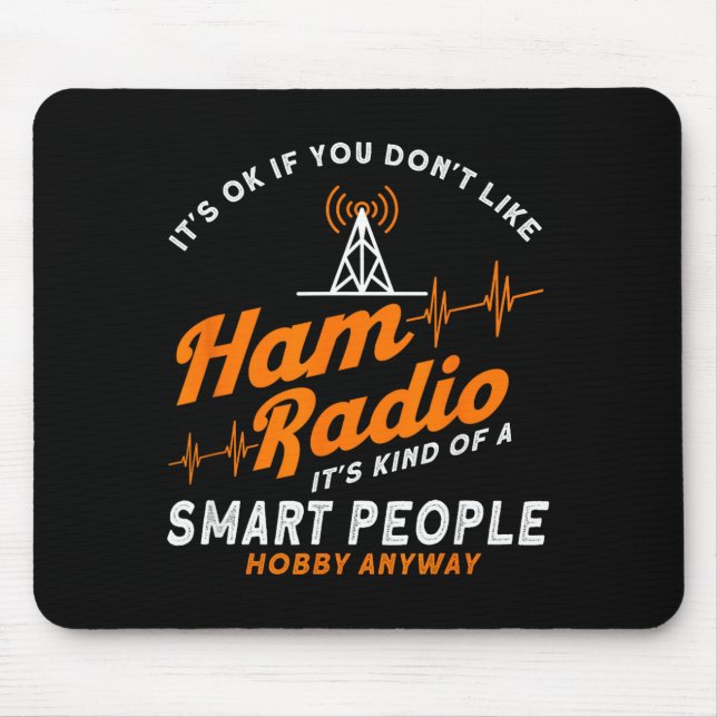 Tapis De Souris Amateur Radio Smart People Hobby Anyway Ham Radio  (Devant)