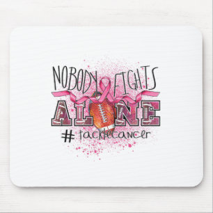 Tapis De Souris Amateurs Personne ne combat seul contre le cancer