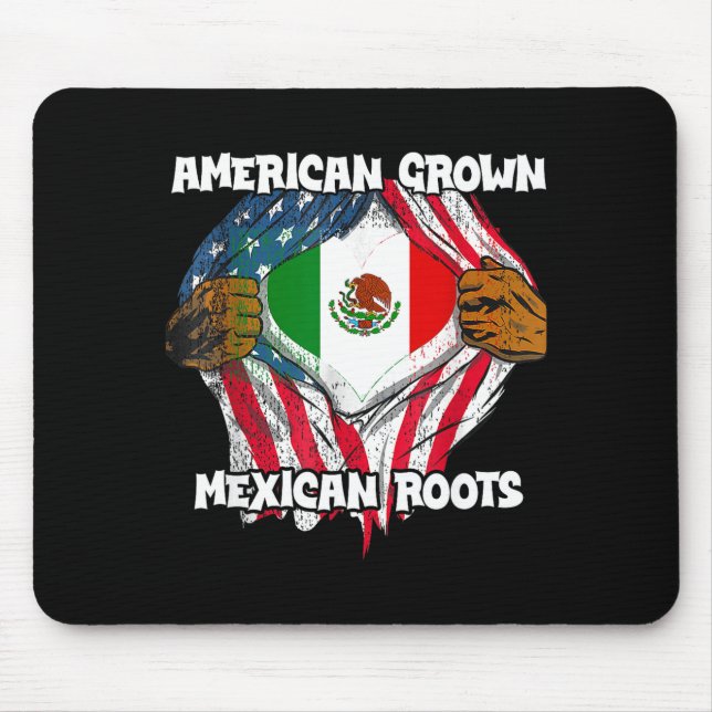 Tapis De Souris American Grown Mexican Roots Mexico Country Lover  (Devant)