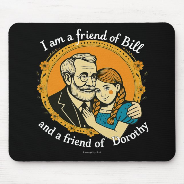 Tapis De Souris Ami de Bill et de Dorothy -  (Devant)