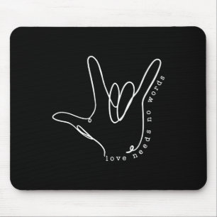 Tapis De Souris Amour Besoin Pas De Mot Asl Sensibilisation sur l'