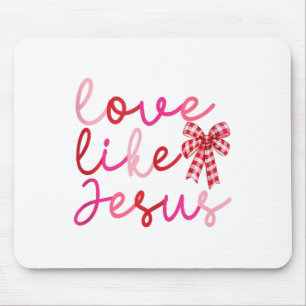Tapis De Souris Amour Comme Jésus Coquette Valentines Jour Amour F