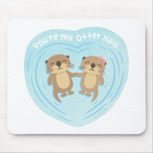 Tapis De Souris Amour Mignon Pun Humour Tu Es Ma Moitié De Loutre