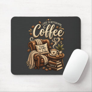 Tapis De Souris Amoureux de café – La vie est meilleure avec du ca