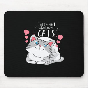 Tapis De Souris Amoureux des chats Juste Une Fille Qui Aime Le Cha