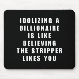 Tapis De Souris Amusant anti-milliardaire politique Humour politiq
