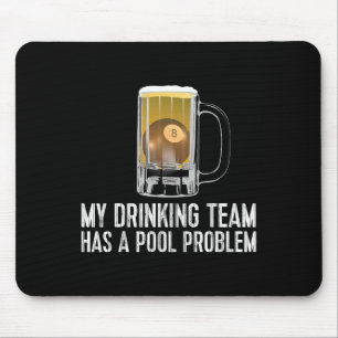 Tapis De Souris Amusant Bar Boire Team Beer Pool Problème