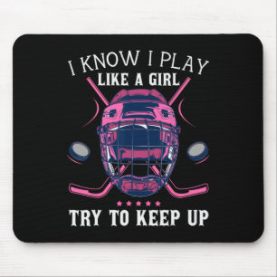 Tapis De Souris Amusant Je Sais Que Je Joue Comme Une Fille Essaie