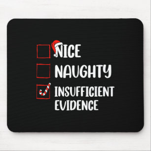 Tapis De Souris Amusant Nice Naughty Preuve insuffisante Santa Cla