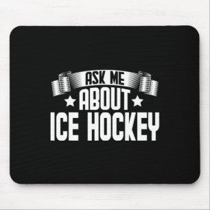 Tapis De Souris Amusants Me Demander À Propos Hockey Sur Glace - J
