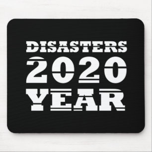 Tapis De Souris Année des catastrophes de 2020